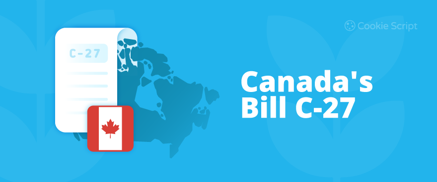 Bill C-27: The Future of Canadian Privacy Law